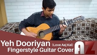 Yeh Dooriyan Love Aaj Kal  Fingerstyle Cover  Zeeshan Iqbal [upl. by Guise]