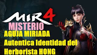 MIR4 Misterio 21  Aguja miríada  Auténtica identidad del herborista Hong [upl. by Atnwahsal]