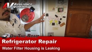 Maytag Refrigerator Repair  Water Filter Housing Is Leaking  Water Filter Housing [upl. by Cozza]