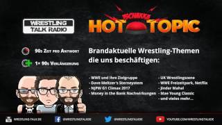 WTR 661 Tschakka Hot Topic Die Wrestling News Sendung mit dem Buzzer 02 [upl. by Goldi215]