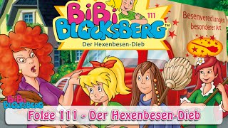 Bibi Blocksberg  Der Hexenbesendieb Folge 111  Hörprobe [upl. by Clem486]