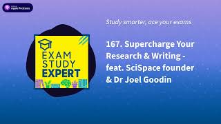 167 Supercharge Your Research amp Writing  feat SciSpace founder amp Dr Joel Goodin  Exam Study [upl. by Suiddaht]