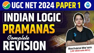 UGC NET Paper 1 Indian Logic  Pramanas Complete Revision by Rachana Mam  UGC NET 2024 JRFAdda [upl. by Bentlee]