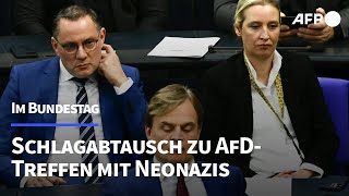 Schlagabtausch im Bundestag zu AfDTreffen mit Neonazis  AFP [upl. by Gypsie]