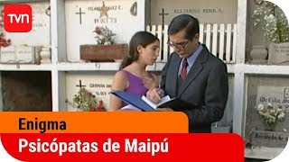 Psicópatas de Maipú  Enigma  T2E1 [upl. by Rebliw]