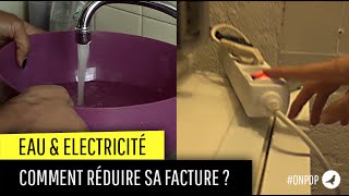 Le défi énergétique  comment économiser eau et électricité [upl. by Orapma314]