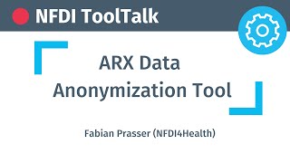 NFDI ToolTalk ARX Data Anonymization Tool 21 November 2022 [upl. by Seiuqram905]