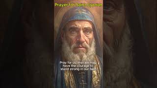 Daily Saint Prayer911 Prayer for Saint Cyprian [upl. by Pudens]