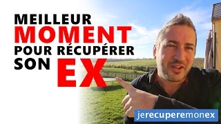 CEST LE MEILLEUR MOMENT POUR RÉCUPÉRER TON EX 410 [upl. by Benenson]