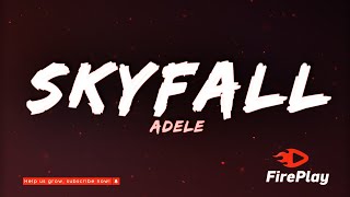 Adele  Skyfall Lyrics [upl. by Anitsyrhc]