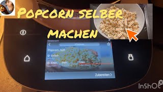 Popcorn süß 🥰 wie im Kino bloß selber gemacht mit Mais 🌽 Cookit Bosch oder Kochtopf  Deckel [upl. by Colley]