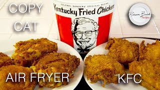 Kentucky Fried Chicken Recipe  Air Fryer  No Oil  Secret 11 Spices HERE  KFC [upl. by Phillada]