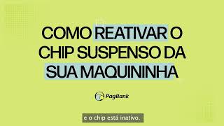 Como reativar o chip suspenso das maquininhas do PagBank [upl. by Goodden]