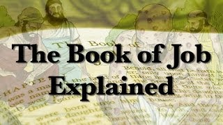 The Book of Job Explained [upl. by Ahcire]