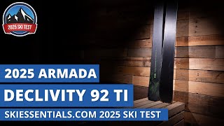 2025 Armada Declivity 92 Ti  SkiEssentialscom Ski Test Review [upl. by Nannahs]