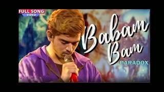 Bhola nathBhola Bakam Bam PARADOX full song ⚗️🕉️🕉️🕉️🕉️ [upl. by Atiuqehc]