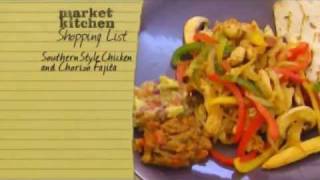 Southern Fried Chicken amp Chorizo Fajita part 2  Market Kitchen [upl. by Harwell]