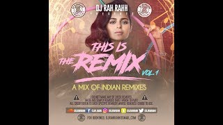 DJ RaH RahH  This is the Remix Vol 1 [upl. by Templeton]