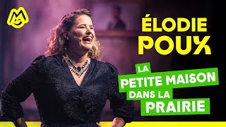 Élodie Poux – La Petite Maison dans la prairie [upl. by Seyler]