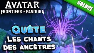 Les chants des ancêtres Solution de la Quête  Avatar Frontiers of Pandora [upl. by Mihcaoj]