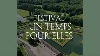 DECOUVREZ LE FESTIVAL UN TEMPS POUR ELLES [upl. by Vikky715]