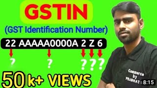 GSTIN  GST Identification Number  GSTIN Number क्या है  GSTIN क्या है  GSTIN Simplified in hindi [upl. by Qifar]