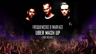 Frequencerz amp Warface  Uber Mash Up [upl. by Rozalin199]