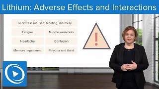 Lithium Adverse Effects and Interactions – Pharmacology  Lecturio Nursing [upl. by Bak]