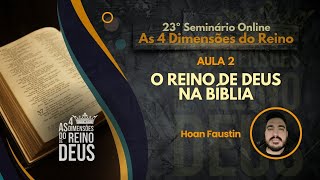 Aula 2  Reino de Deus na Bíblia [upl. by Ihpen520]