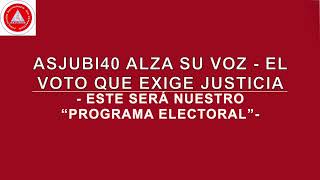 ASJUBI40 alza su voz  El voto que exige justicia  Este será nuestro “programa electoral” [upl. by Adner]