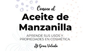 Propiedades cosméticas del Aceite de Manzanilla [upl. by Annaohj]