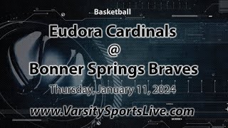 Eudora Cardinals  Bonner Springs Braves Basketball 11124 [upl. by Eanej]