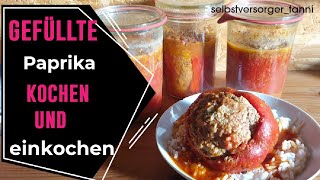 Gefüllte Paprika  OHNE KÜHLUNG viele Jahre haltbar machen Wie du einen Notvorrat anlegst [upl. by Lynelle10]