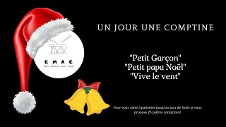 2425  Petit garçon  Petit papa Noël  Vive le vent  Un jour une comptine [upl. by Stoller]