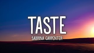 Sabrina Carpenter Taste Lyrics [upl. by Atiraj]