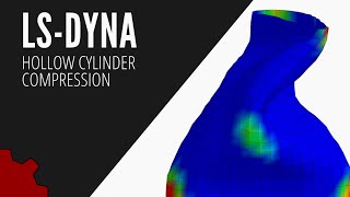 LSDYNA Tutorials for Beginners Finite Element Analysis Hollow Cylinder Compression [upl. by Colt]