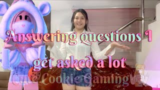 💕Answering questions I get asked a lot💕 Part 3 🍪Cute Cookie Gaming🍪 [upl. by Friday]