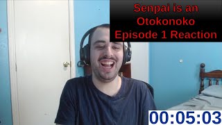 Senpai is an Otokonoko Episode 1 Reaction [upl. by Leiser]