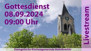 Gottesdienst für Sonntag den 08092024 0900 Uhr [upl. by Turoff880]