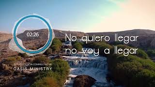 Oasis Ministry  Si Tu Presencia Conmigo No Va Video Lyric Oficial [upl. by Onibla]