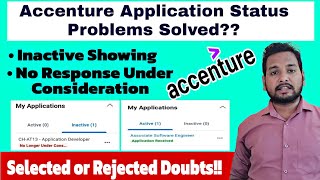 Accenture Application Status Related Latest Update 🔥💥  Active or Inactive Status  Rejection Mail [upl. by Ynaffet]