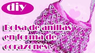 Como hacer una bolsa con anillas de lata Bolsa de Corazones Parte 1 [upl. by Addam117]