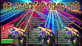 90s NONSTOP DISCO MUSIC  BEST 90s DISCO HITS [upl. by Aicerg]