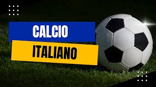 CALCIO ITALIANO  SERIE A [upl. by Nahgen]