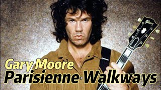 Lirik Lagu  Parisienne Walkways  GARY MOORE  Song With Lyrics [upl. by Maud]