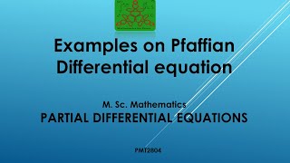 Examples on Pfaffian Differential equations  Partial Differential equations  MSc Mathematics [upl. by Rafter542]