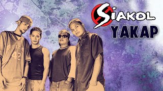 YAKAP  Siakol Lyric Video OPM [upl. by Beckman]