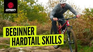 Essential Hardtail Mountain Bike Skills  Hardtail MTB Tips For Beginners [upl. by Safire]