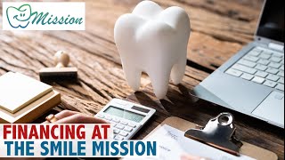 Financing at The Smile Mission [upl. by Janela400]