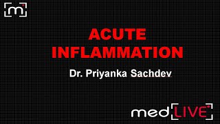 Medlive  General Pathology  Acute inflammation [upl. by Vins879]